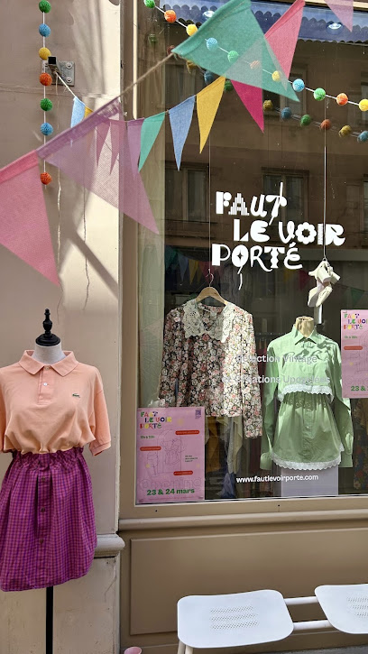 Faut le voir porté - Magasin Vintage & Créations Upcyclées, Lyon